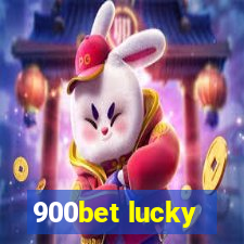 900bet lucky